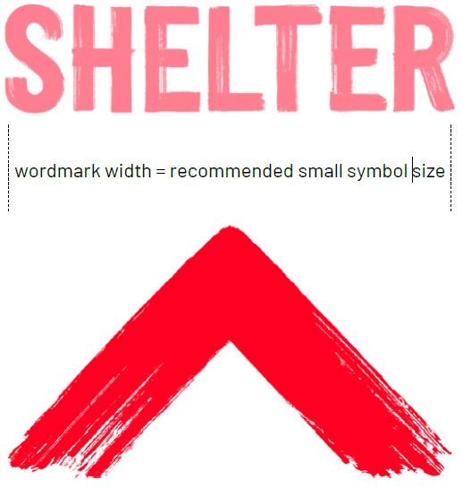 Shelter wordmark width, recommended small symbol size